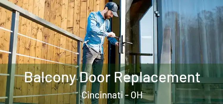  Balcony Door Replacement Cincinnati - OH