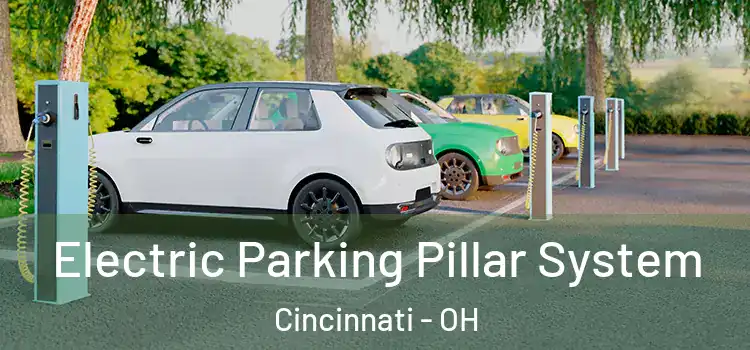 Electric Parking Pillar System Cincinnati - OH
