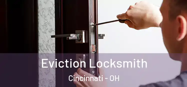  Eviction Locksmith Cincinnati - OH