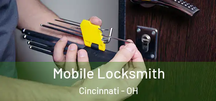  Mobile Locksmith Cincinnati - OH