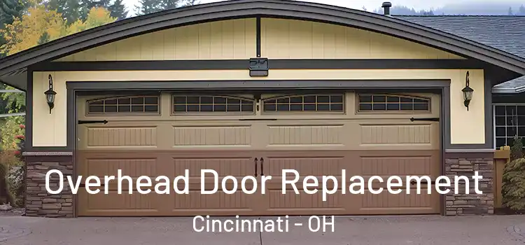  Overhead Door Replacement Cincinnati - OH