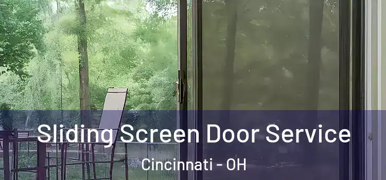 Sliding Screen Door Service Cincinnati - OH